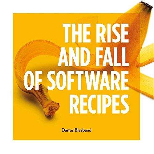 Book: The Rise and Fall of Software Recipes